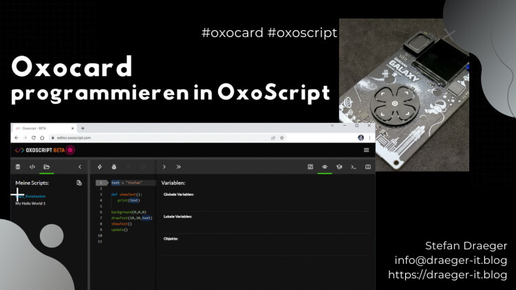 Oxocard Galaxy - Teil 2 - programmieren in OxoScript