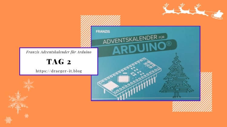 Franzis Adventskalender für Arduino - Tag 2