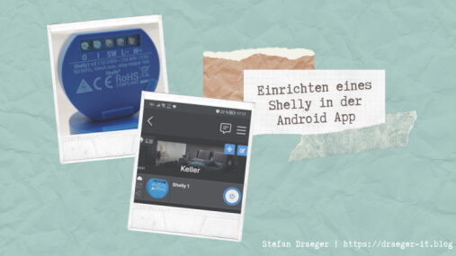 Shelly 1 #2 - Einrichten eines Shelly in der App