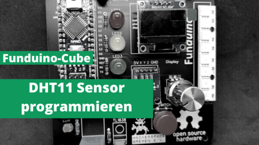 Funduino-Cube programmieren #2: DHT11 Sensor & OLED Display