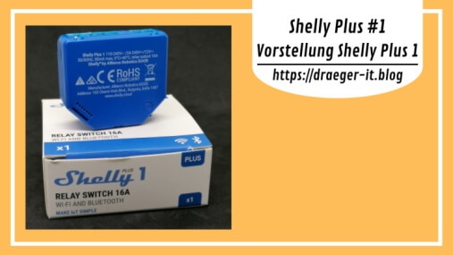 Shelly Plus #1: Vorstellung Shelly Plus 1
