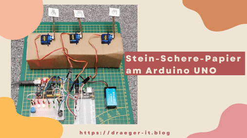 Stein - Schere - Papier am Arduino