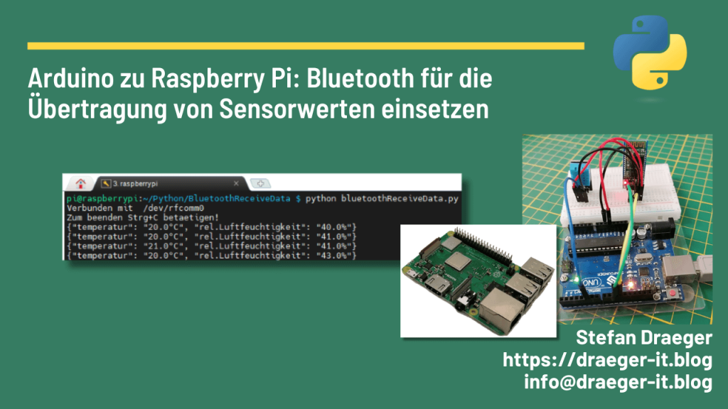 Arduino zu Raspberry Pi: Bluetooth für die Übertragung von Sensorwerten einsetzen