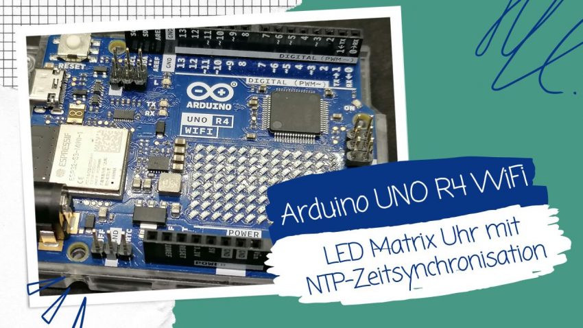 Arduino UNO R4: LED Matrix Uhr mit NTP-Zeitsynchronisation