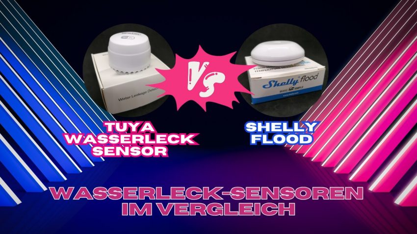 Wasserleck-Sensoren im Vergleich: Shelly Flood vs. Tuya Wasserleck Sensor