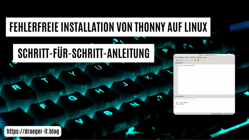 Fehlerfreie Installation von Thonny auf Linux: Schritt-für-Schritt-Anleitung