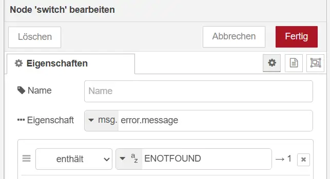 Konfiguration einer Node-RED Switch-Node, die msg.error.message auf den Fehlercode ENOTFOUND prüft.