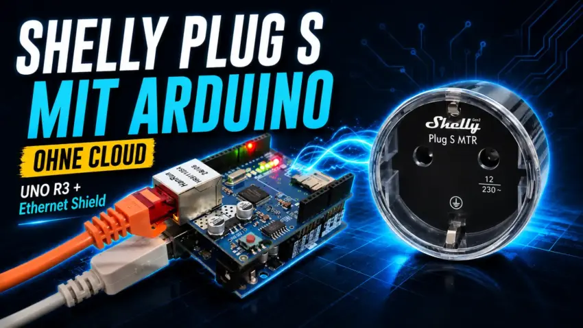 Thumbnail zum Projekt Shelly Plug S Gen3 mit Arduino UNO und Ethernet Shield steuern