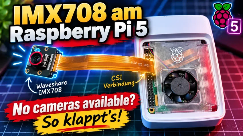 IMX708 am Raspberry Pi 5 verbinden